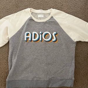 Adios Sweatshirt